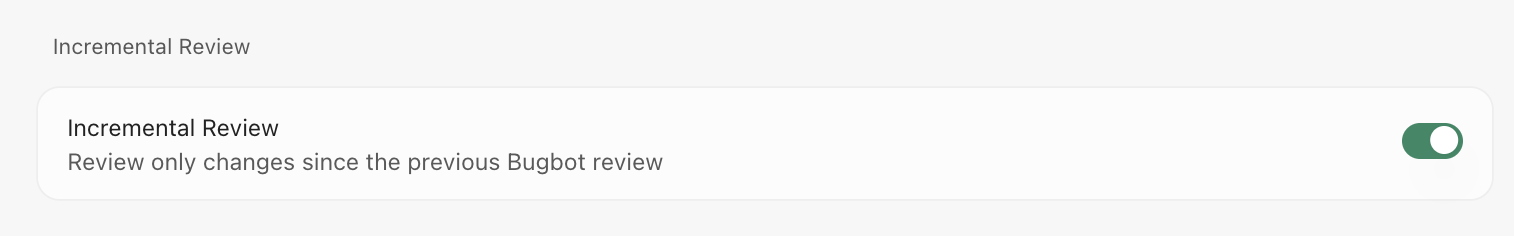 Incremental Review setting in Bugbot Automations