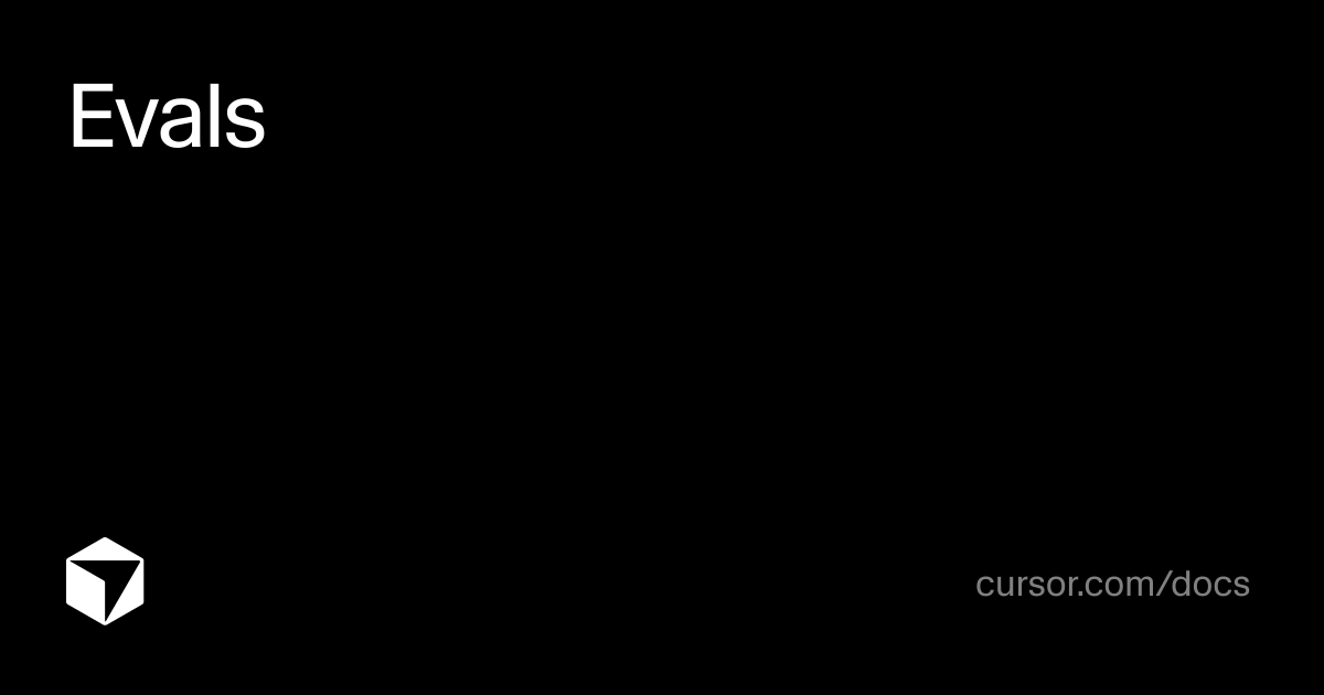 Evals | Agent SDK | Cursor Docs
