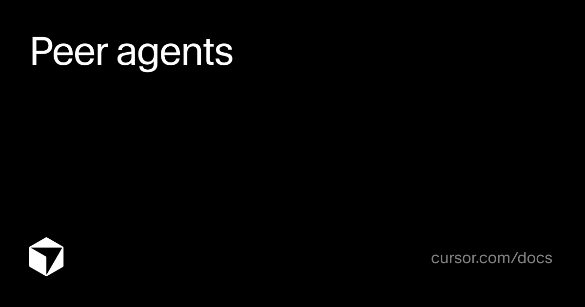 Peer agents | Agent SDK | Cursor Docs