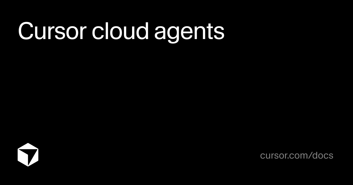 Cursor cloud agents | Agent SDK | Cursor Docs