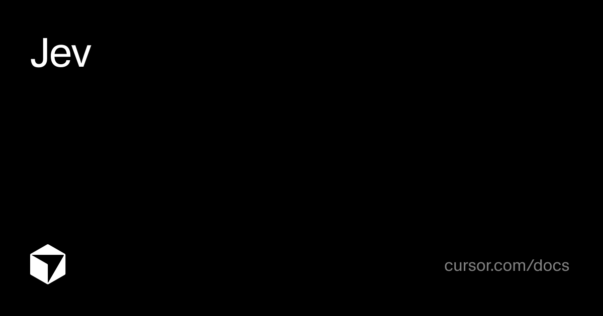 Jev | Agent SDK | Cursor Docs