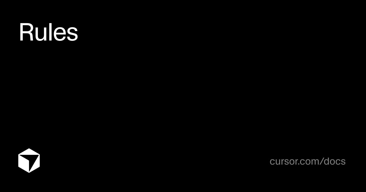 Rules ｜ Cursor Docs